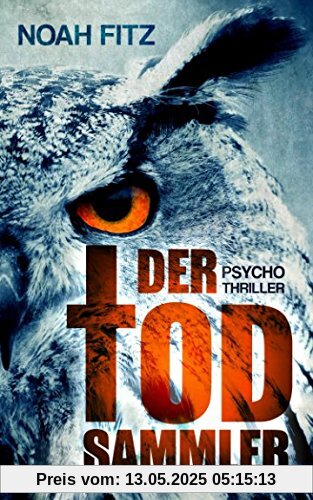 DER TODSAMMLER (Johannes-Hornoff-Thriller, Band 5)
