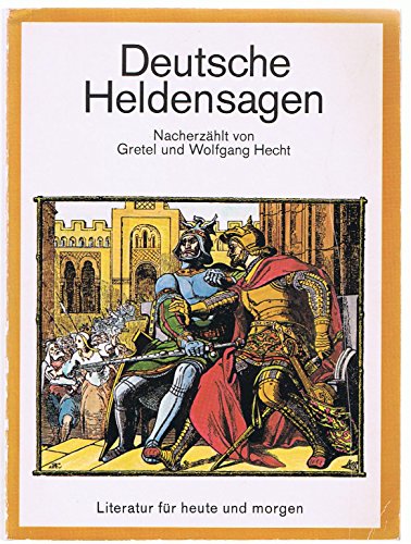 DEUTSCHE HELDENSAGEN: Nacherzählt von Gretel und Wolfgang Hecht (Fiction, Poetry & Drama)