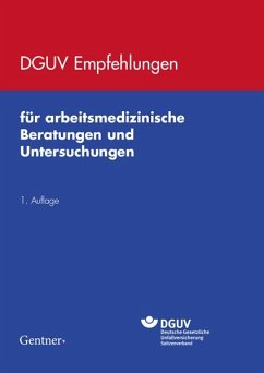 DGUV Empfehlungen für arbeitsmedizinische Beratungen und Untersuchungen von Gentner