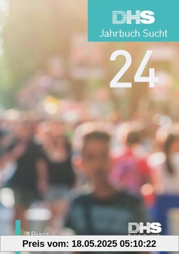 DHS Jahrbuch Sucht 2024 DHS Jahrbuch Sucht 2024