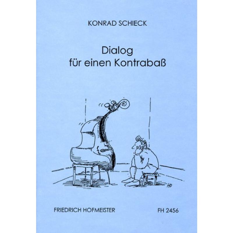 DIALOG FUER EINEN KONTRABASS DIALOG FUER EINEN KONTRABASS