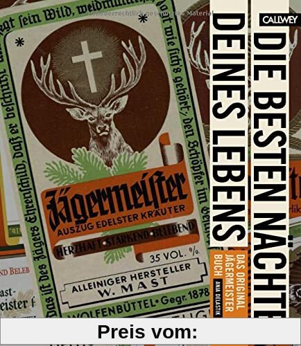DIE BESTEN NÄCHTE DEINES LEBENS: Das Original Jägermeister Buch