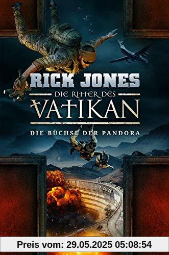 DIE BÜCHSE DER PANDORA (Die Ritter des Vatikan 4): Thriller