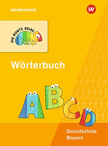 DIE BUNTE REIHE - Deutsch: Wörterbuch - Ausgabe für Bayern von Schroedel