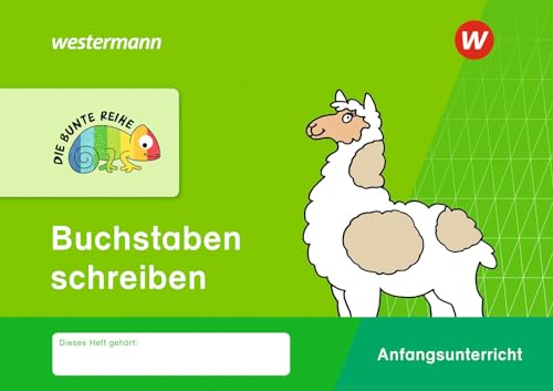 DIE BUNTE REIHE - Deutsch: Buchstaben schreiben von Westermann Bildungsmedien Verlag GmbH