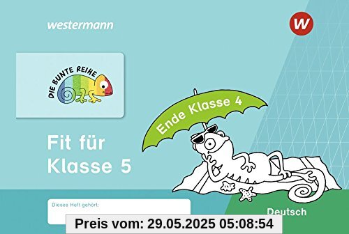 DIE BUNTE REIHE - Deutsch: Fit für Klasse 5 DIE BUNTE REIHE - Deutsch: Fit für Klasse 5
