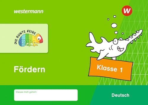 DIE BUNTE REIHE - Deutsch: Fördern Klasse 1 von Westermann Schulbuchverlag