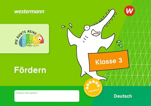 DIE BUNTE REIHE - Deutsch: Fördern Klasse 3 von Westermann Schulbuchverlag