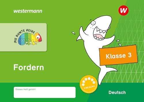 DIE BUNTE REIHE - Deutsch: Fordern Klasse 3: Fordern 3 von Westermann Schulbuchverlag