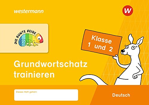 DIE BUNTE REIHE - Deutsch: Grundwortschatz trainieren Klasse 1 und 2 von Westermann Schulbuch