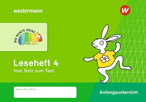 DIE BUNTE REIHE - Deutsch: Leseheft 4 Vom Satz zum Text