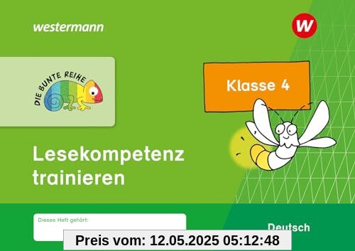 DIE BUNTE REIHE - Deutsch: Lesekompetenz trainieren Klasse 4