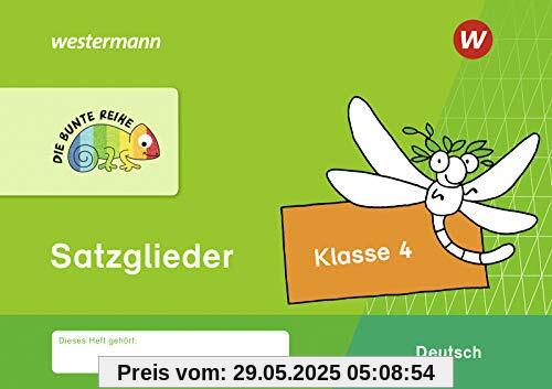 DIE BUNTE REIHE - Deutsch: Satzglieder Klasse 4 DIE BUNTE REIHE - Deutsch: Satzglieder Klasse 4