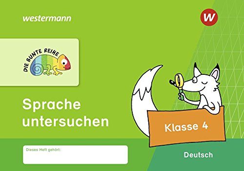 DIE BUNTE REIHE - Deutsch: Sprache untersuchen Klasse 4 von Westermann Schulbuch