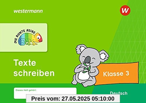 DIE BUNTE REIHE - Deutsch: Texte schreiben Klasse 3