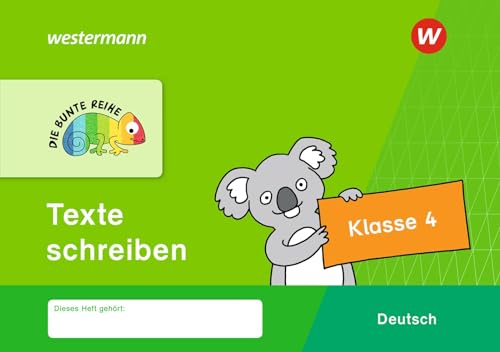 DIE BUNTE REIHE - Deutsch: Texte schreiben Klasse 4