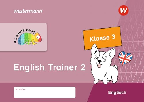 DIE BUNTE REIHE - Englisch: English Trainer 2, Klasse 3