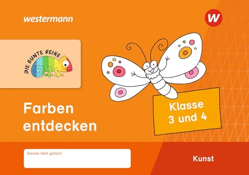 DIE BUNTE REIHE - Kunst: Farben entdecken
