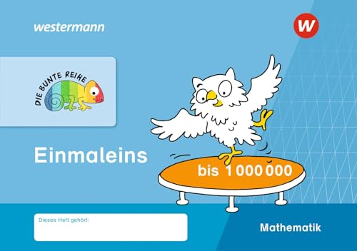 DIE BUNTE REIHE - Mathematik: Einmaleins bis 1000000 von Westermann Bildungsmedien Verlag GmbH