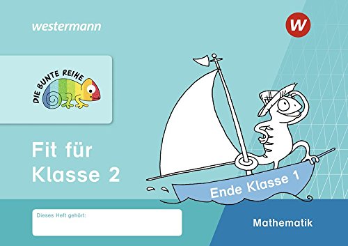 DIE BUNTE REIHE - Mathematik: Fit für Klasse 2 DIE BUNTE REIHE - Mathematik: Fit für Klasse 2 von Westermann Schulbuch