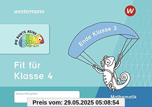 DIE BUNTE REIHE - Mathematik: Fit für Klasse 4 DIE BUNTE REIHE - Mathematik: Fit für Klasse 4