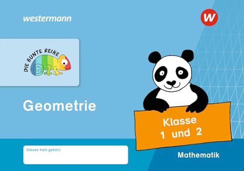 DIE BUNTE REIHE - Mathematik: Geometrie, Klasse 1 und 2