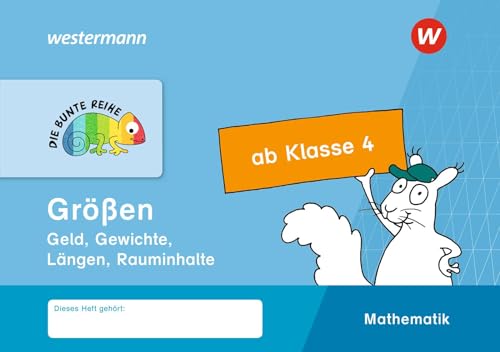 DIE BUNTE REIHE - Mathematik: Größen ab Klasse 4