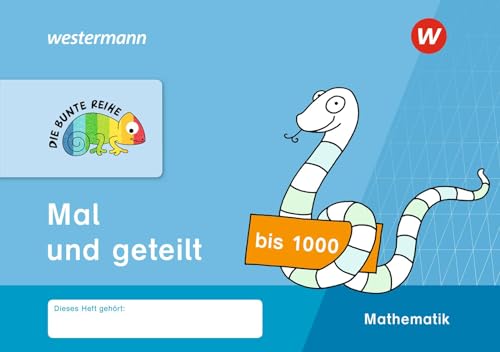 DIE BUNTE REIHE - Mathematik: Mal und geteilt bis 1000