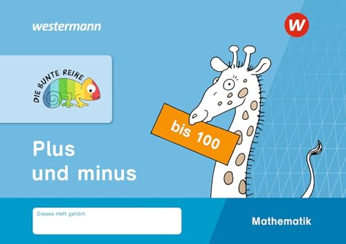 DIE BUNTE REIHE - Mathematik: Plus und minus bis 100 von Westermann Bildungsmedien Verlag GmbH