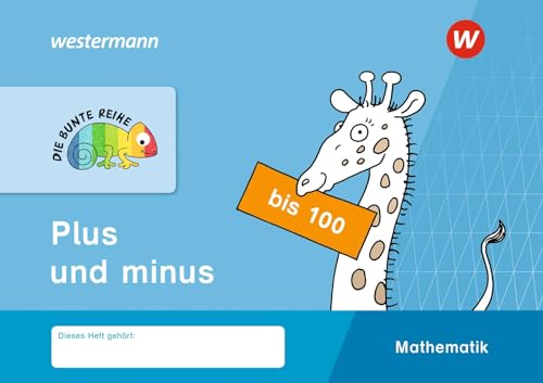 DIE BUNTE REIHE - Mathematik: Plus und minus bis 100