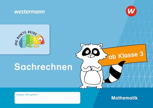 DIE BUNTE REIHE - Mathematik: Sachrechnen, Klasse 3