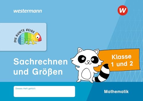 DIE BUNTE REIHE - Mathematik: Sachrechnen und Größen, Klasse 1 und 2