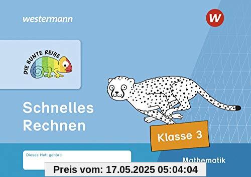 DIE BUNTE REIHE - Mathematik: Schnelles Rechnen, Klasse 3