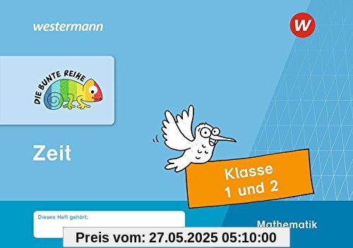 DIE BUNTE REIHE - Mathematik: Zeit, Klasse 1 und 2