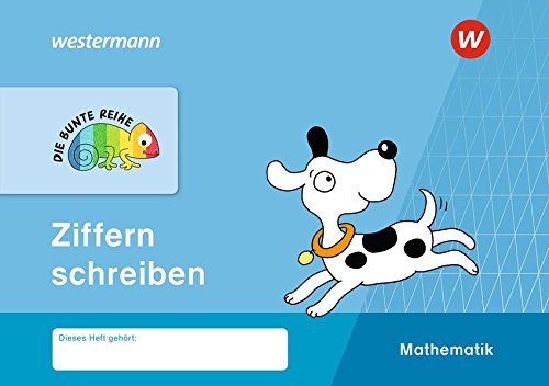 DIE BUNTE REIHE - Mathematik: Ziffern schreiben von Westermann Schulbuch