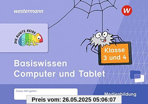 DIE BUNTE REIHE - Medienbildung: Basiswissen Computer und Tablet Klasse 3/4 DIE BUNTE REIHE - Medienbildung: Basiswissen Computer und Tablet Klasse 3/4