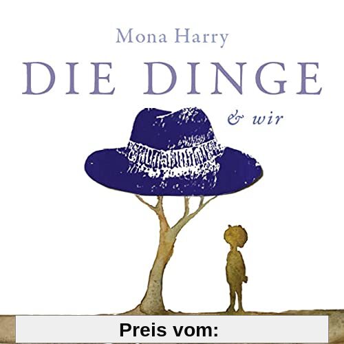 DIE DINGE & wir: Zeichnungen und Texte