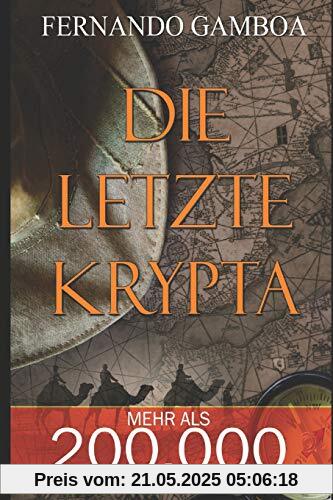 DIE LETZTE KRYPTA (Die Abenteuer von Ulises Vidal, Band 1)