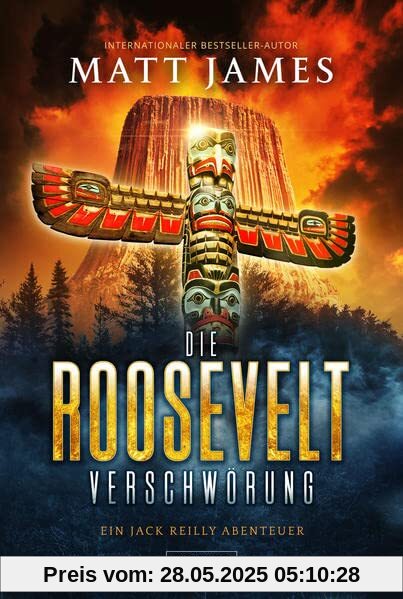 DIE ROOSEVELT-VERSCHWÖRUNG: Thriller, Abenteuer (Jack Reilly Abenteuer)