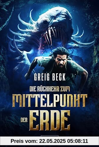 DIE RÜCKKEHR ZUM MITTELPUNKT DER ERDE: Roman
