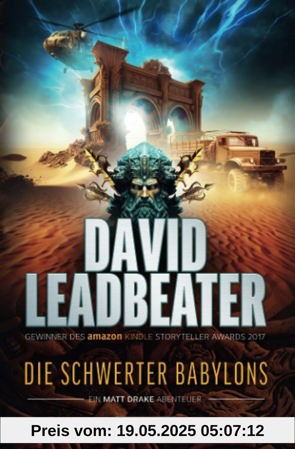 DIE SCHWERTER BABYLONS (Matt Drake Abenteuer 6): Thriller, Abenteuer
