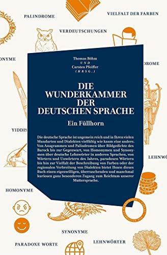 Die wunderkammer der Deutschen Sprache: Ein Füllhorn