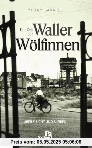 DIE ZEIT DER WALLER WÖLFINNEN: Über Flucht und Bleiben DIE ZEIT DER WALLER WÖLFINNEN: Über Flucht und Bleiben