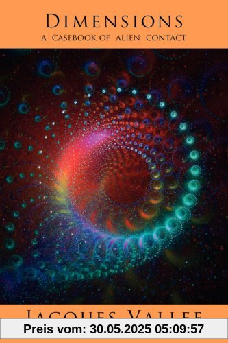 DIMENSIONS: A Casebook of Alien Contact