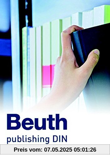 DIN 5008 kompakt: Die wichtigsten Regeln und Änderungen auf einen Blick (Beuth Praxis)