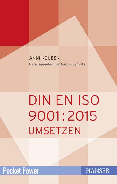 DIN EN ISO 9001:2015 umsetzen von Hanser Fachbuchverlag