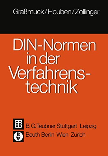 DIN-Normen in der Verfahrenstechnik: Ein Leitfaden der technischen Regeln und Vorschriften (German Edition)