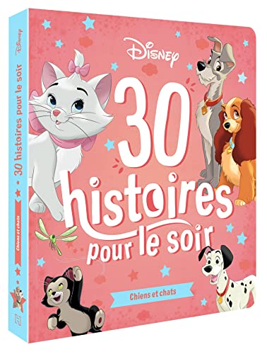 DISNEY - 30 Histoires pour le soir - Chiens et Chats von DISNEY HACHETTE