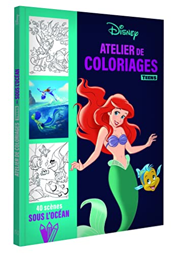 DISNEY TEENS - Atelier de coloriages - Sous l'océan von DISNEY HACHETTE