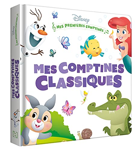 DISNEY BABY - Mes Premières Comptines - Mes Comptines Classiques: Mes Comptines Classiques von DISNEY HACHETTE